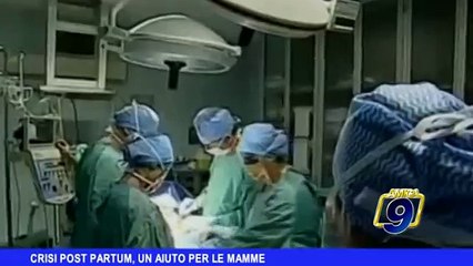 Crisi Post Partum, un aiuto per le mamme
