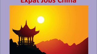 China Jobs and Employment for Foreigners