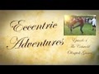 Eccentric Adventures Episode 4- Shin-kicking at the Cotswold Olimpick Games (1)