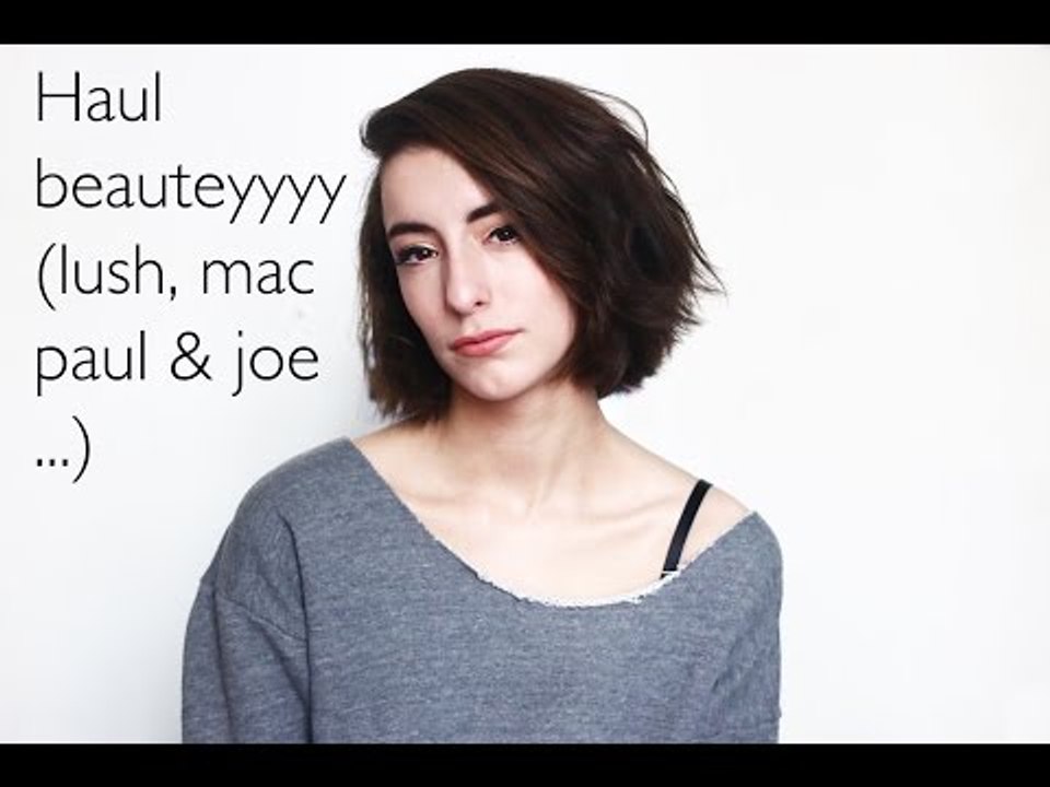 It's haul time! (Lush, M.A.C, Paul & Joe...)