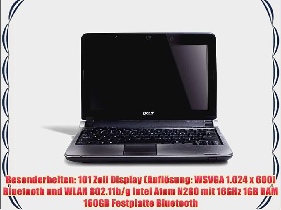 Acer Aspire One D150 257 cm (101 Zoll) WSVGA Netbook (Intel Atom N280 16GHz 1GB RAM 160GB HDD