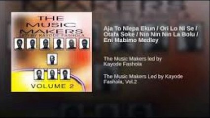 Kayode Fashola & the Melody Makers - Aja To Nlepa Ekun