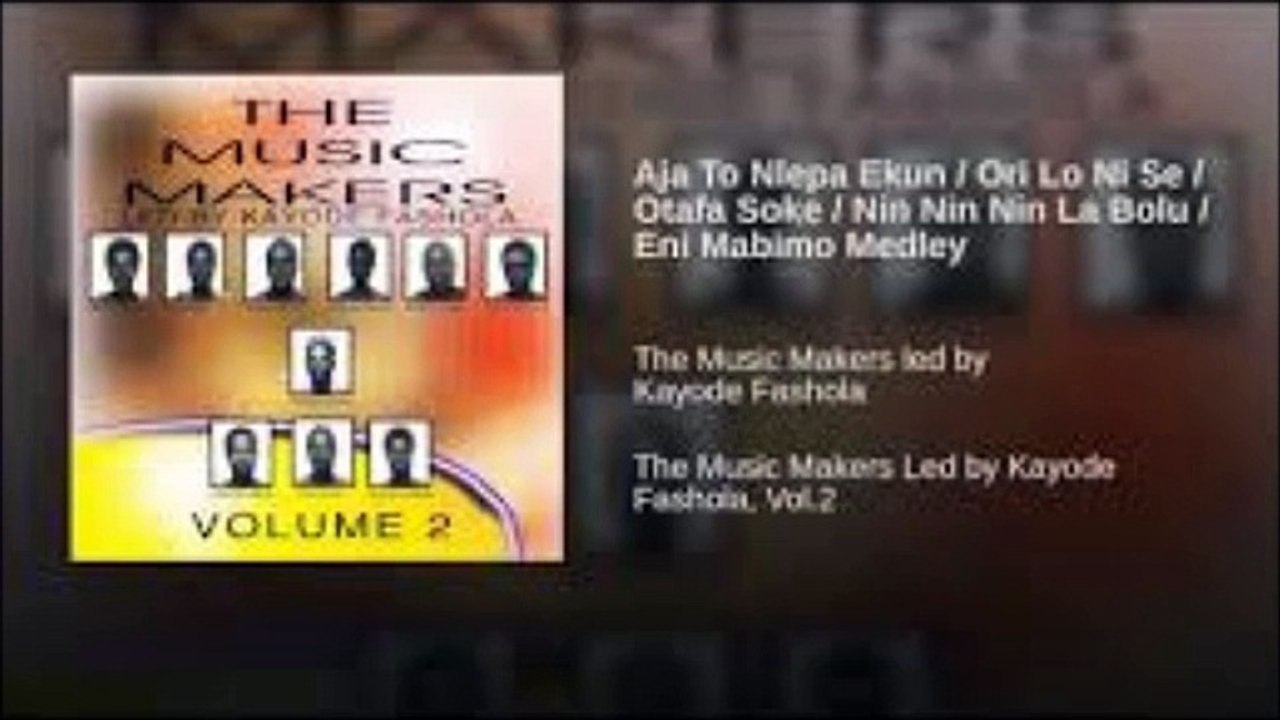 Kayode Fashola & the Melody Makers - Aja To Nlepa Ekun