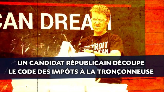 Un candidat républicain découpe le code des impôts à la tronçonneuse