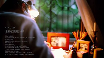 Kon Hai Yeh Gustakh (MANTO) HD Video Song - Javed Bashir