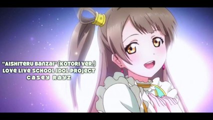 "Aishiteru Banzai" ENGLISH (Kotori Solo Ver.)