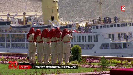 Spectacle grandiose pour l'inauguration du nouveau canal de Suez