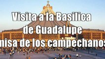 Invitacion Peregrinacion de Campeche a la Basilica de Nuestra Señora de Guadalupe La Ermita Campeche