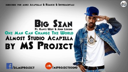 Big Sean - One Man Can Change The World (Acapella - Vocals Only) + DL
