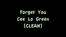 Forget You Cee Lo Green Lyrics [CLEAN]