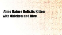 Almo Nature Holistic Kitten with Chicken and Rice