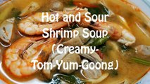 Let's Cook Thai :: Hot and Sour Shrimp Soup (Creamy-Tom-Yum-Goong)