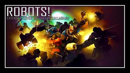 Team Fortress 2 | ROBOTS! - Extended Cover (v.2)