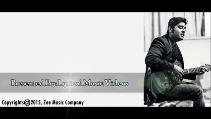 Chunar  Arijit Singh Most Sad Song  Disney's ABCD 2  With Lyrics