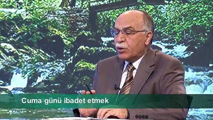 CUMA GÜNÜ İBADET ETMEK