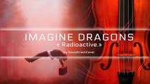 Imagine Dragons - Radioactive Instrumental Orchestral Cover (Harp, Violins, Cell, Piano)