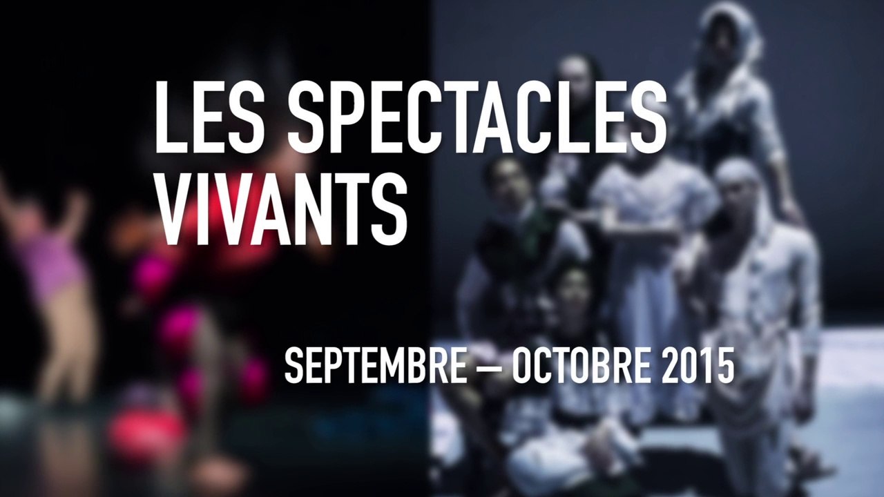 Spectacles vivants | Septembre/Octobre 2015