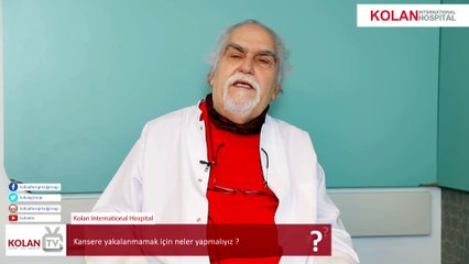 Kansere Yakalanmamak İçin Neler Yapmalıyız? – Prof.Dr.Erkan Topuz