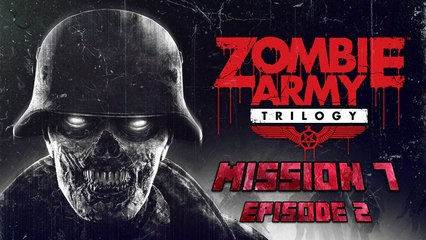 Zombie Army Trilogy - Mission 7 [2/2]