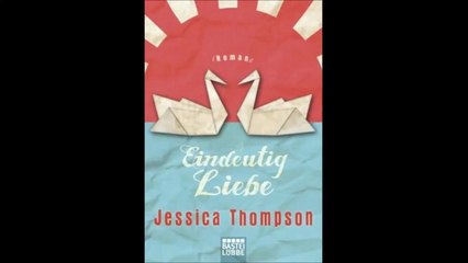 Jessica Thompson Eindeutig Liebe Hörbuch Kapitel 1 Teil 1 [Sienna]