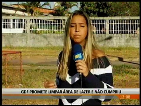 GDF PROMETE LIMPAR ÁREA DE LAZER E NÃO CUMPRIU