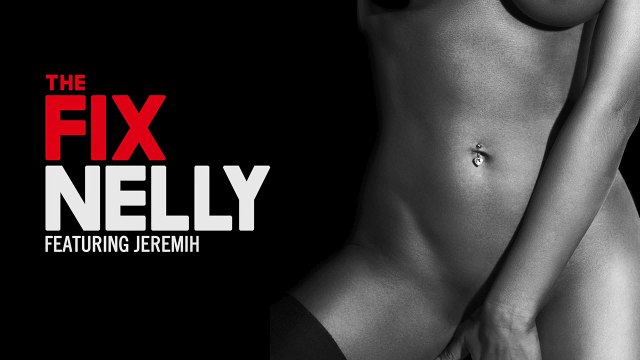 Nelly The Fix feat. Jeremih (Produced by DJ Mustard & Mike Free)