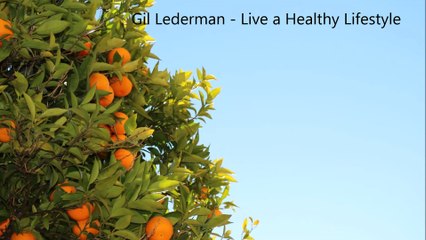 Live a Healthy Lifestyle by Gil Lederman