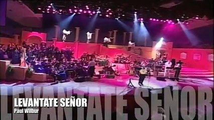 Paul Wilbur Levantate Señor - Bueno es - Roni Roni - ESPAÑOL