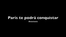 París te podrá conquistar- Anastasia (español latino) + letra