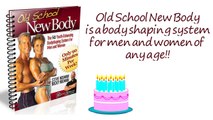 Old School New Body F4X Review - Body Shaping System For Men And Women