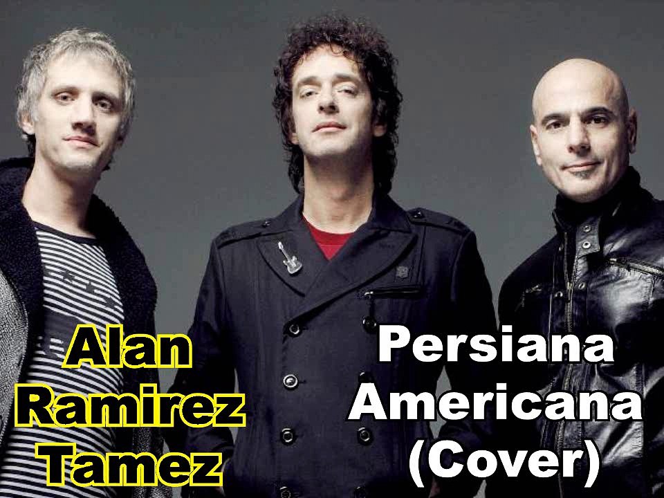 Alan Ramirez Tamez - Persiana Americana (Cover de Soda Stereo)