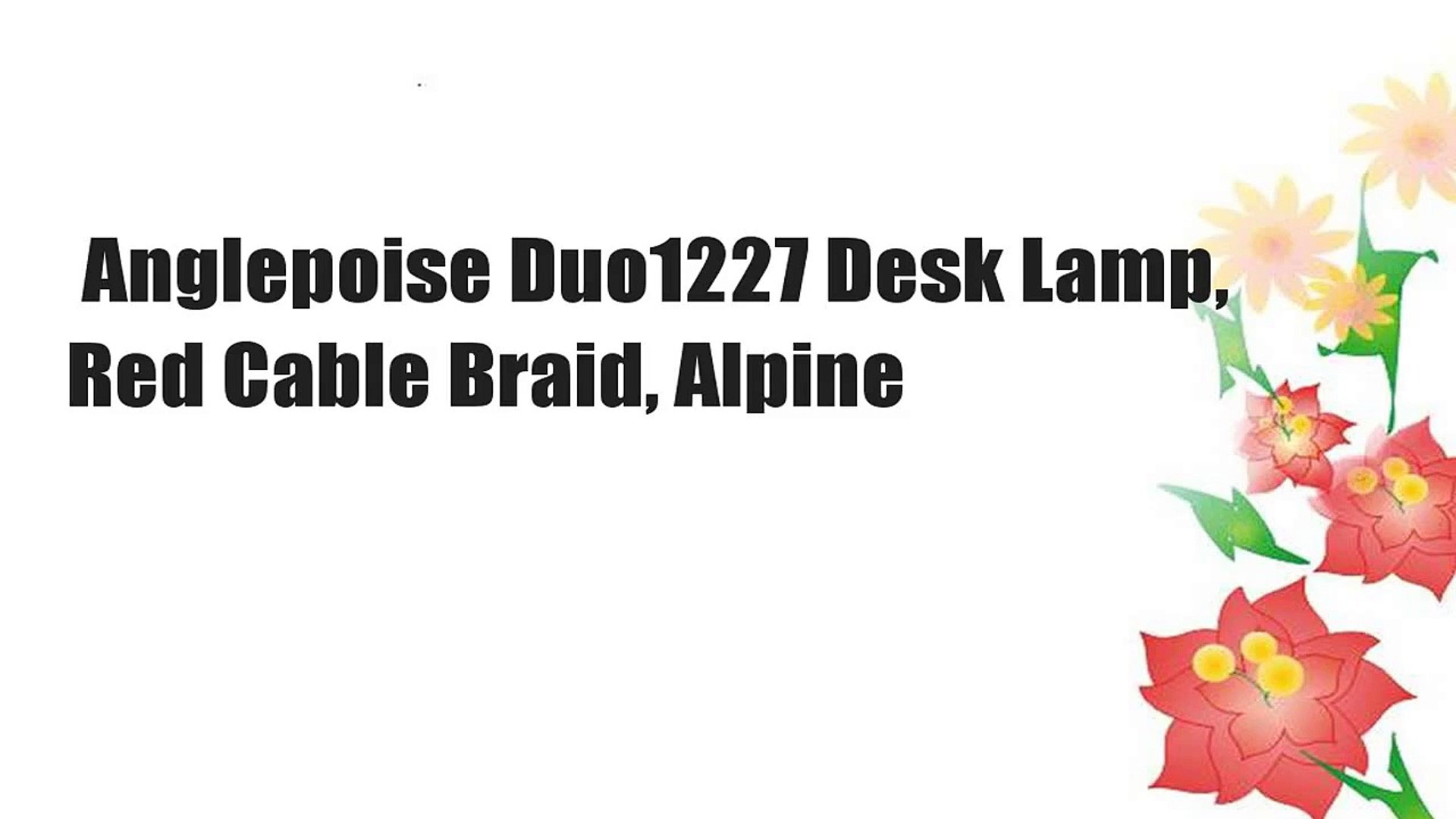 Anglepoise Duo1227 Desk Lamp Red Cable Braid Alpine Video