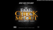 The F.O.E. - Check Me Out ft. Mitchy Slick (Prod. by Chysty Productions)