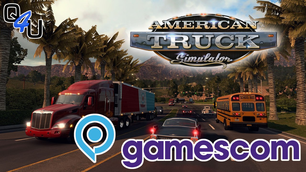 gamescom 2015: American Truck Simulator - Vorstellung