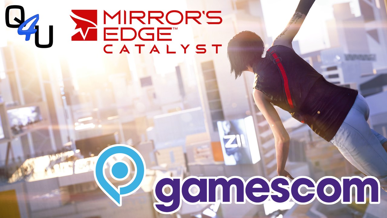 gamescom 2015: Mirror's Edge: Catalyst - EA Pressekonferenz