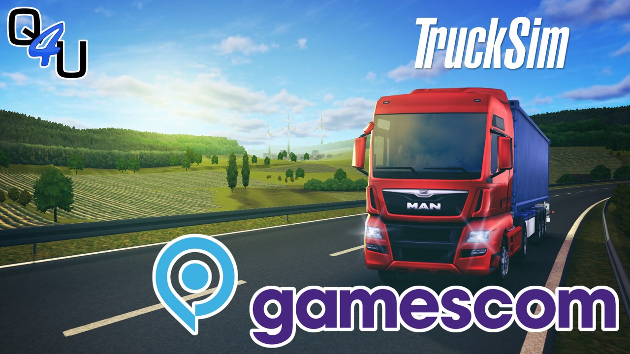 gamescom 2015: TruckSim - Vorstellung