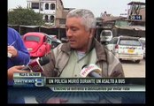 Villa El Salvador: Hampones mataron a policía que intentó frustrar asalto en bus