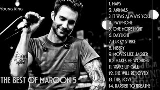 The Best Of Maroon 5 Những Bài Hát Hay Nhất Của Maroon 5