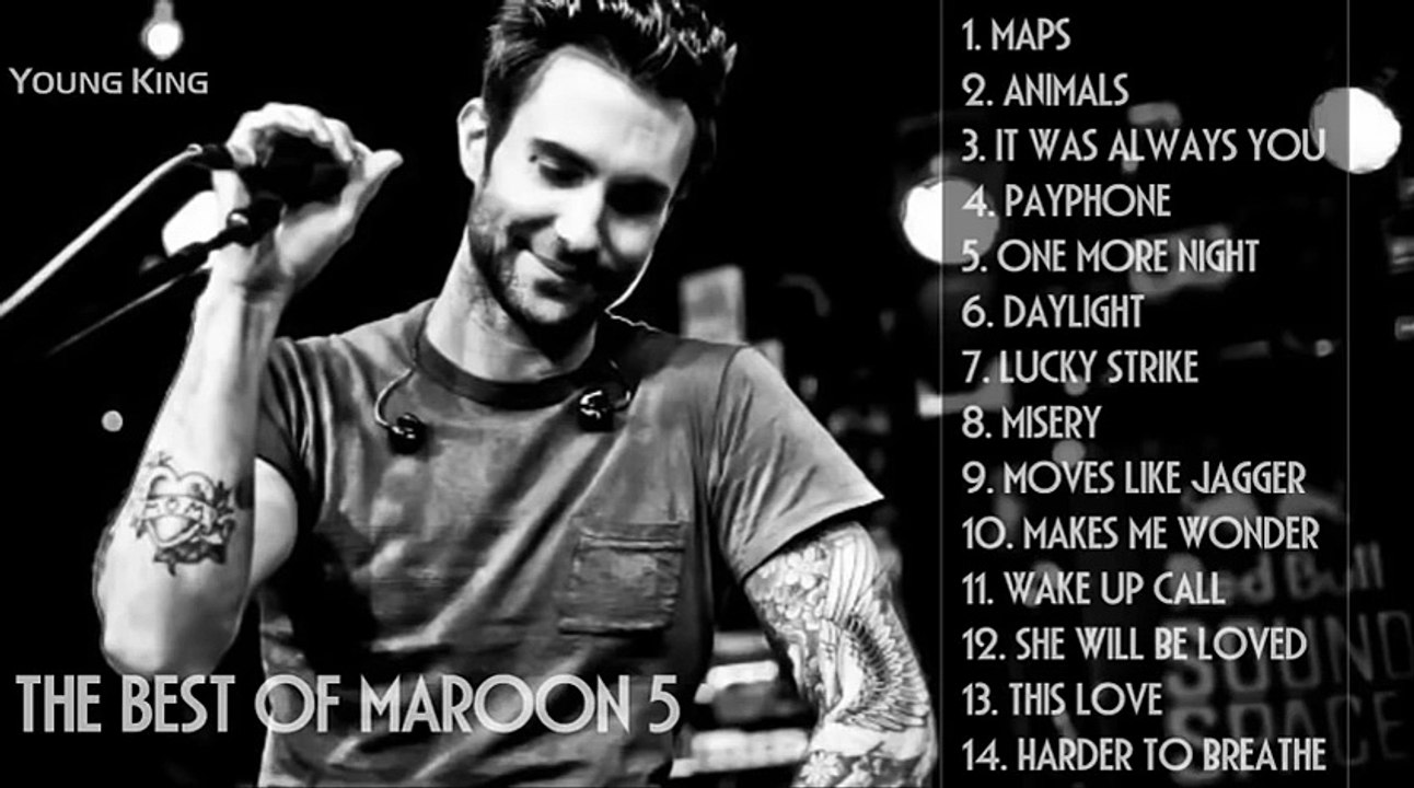 The Best Of Maroon 5 Những Bài Hát Hay Nhất Của Maroon 5