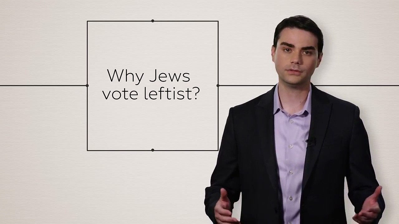 Ben Shapiro: Why Jews Vote Leftist