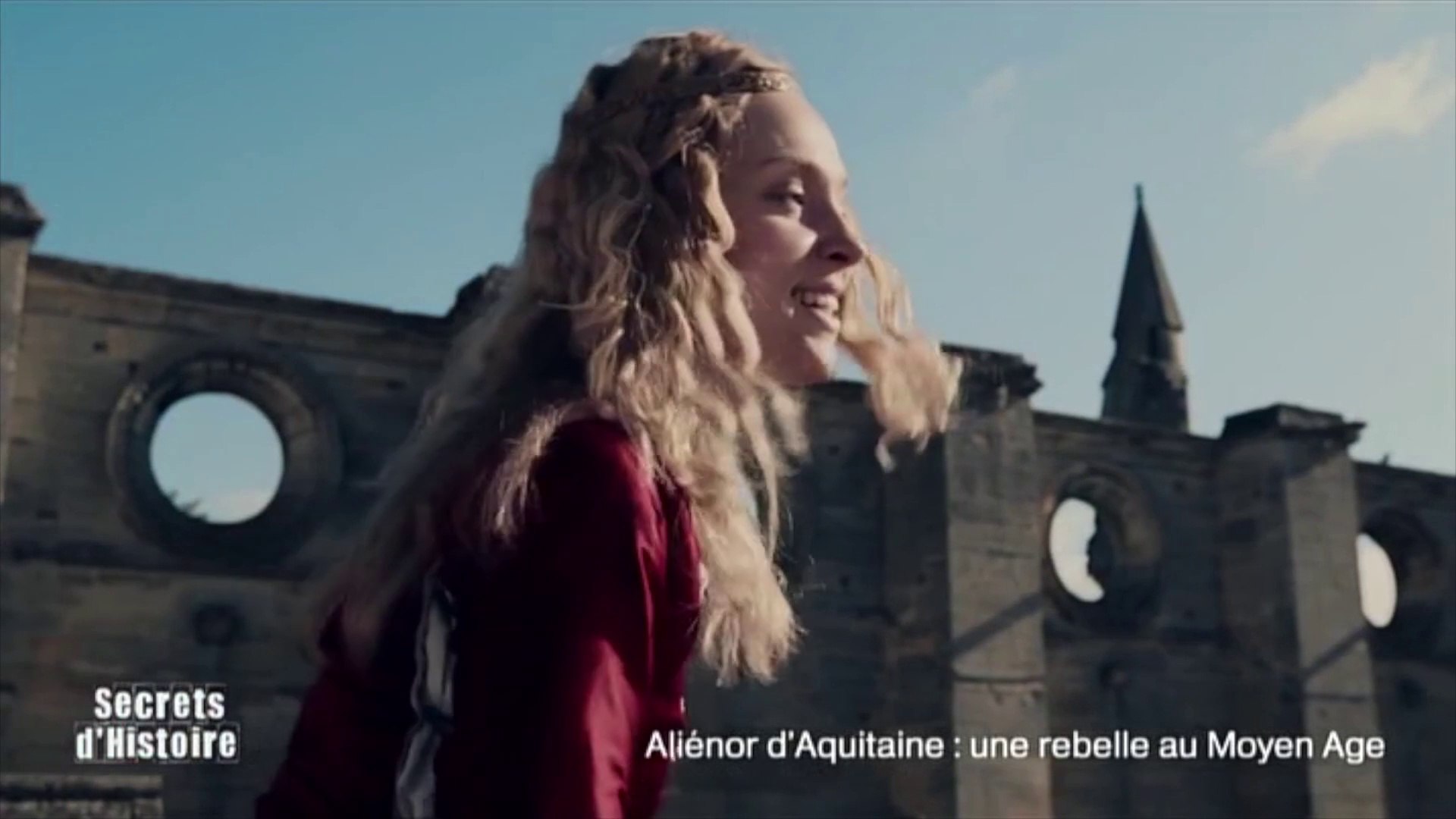 Secrets d'Histoire : Aliénor d'Aquitaine, une rebelle au Moyen Âge -  Sommaire - Vidéo Dailymotion
