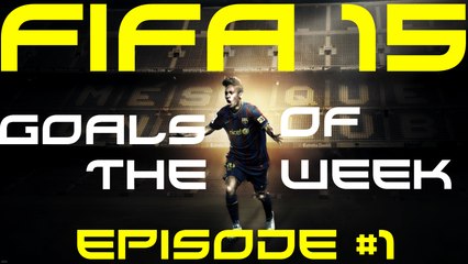 FIFA 15 BEST GOALS OF THE WEEK! EPISODE 1..TOP 5.ULTIMATE TEAM