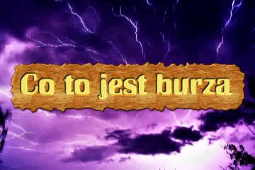 Przedszkolaki #40 - Co to jest burza