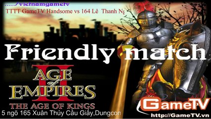 AOE  GameTV Handsome vs 164 Lê Thanh Nghị   8/12/2013 C2T1