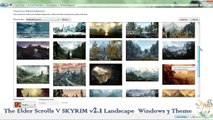 The Elder Scrolls V SKYRIM v2.1 Landscapes Windows 7 Theme 2014