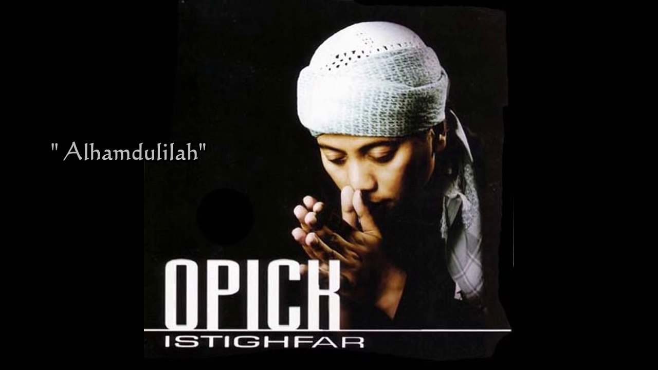 [full album] OPICK - Istighfar (2005)