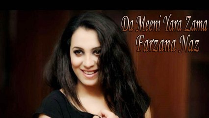 Farzana Naz - Da Meeni Yara Zama