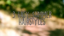 Summer Hairstyles Tutorial! | Messy Bun, Braids, & Updo!