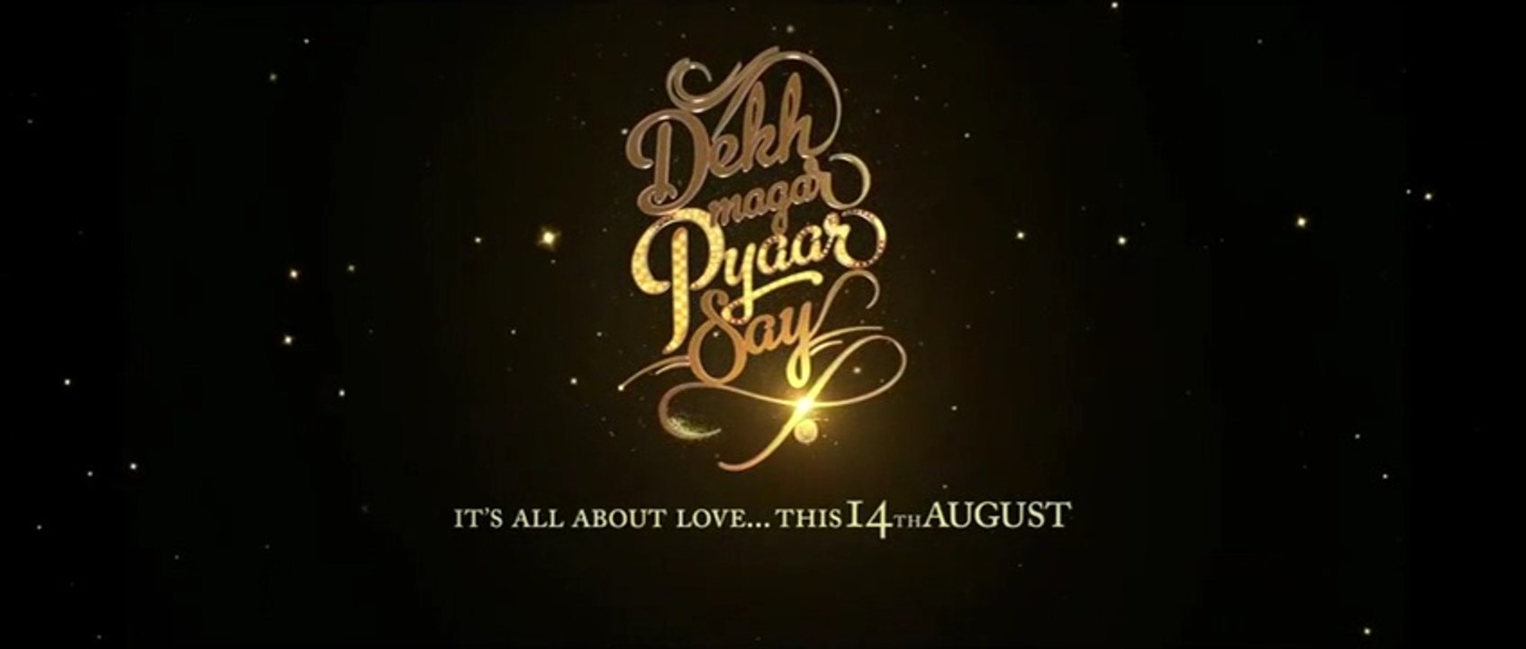 Dekh Magar Pyar Se - Movie Trailer