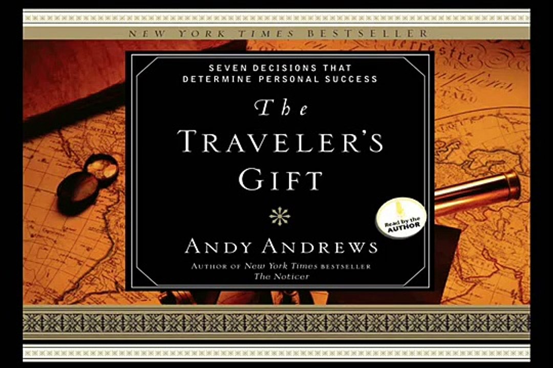 "The Traveler’s Gift" by Andy Andrews - Ch. 1